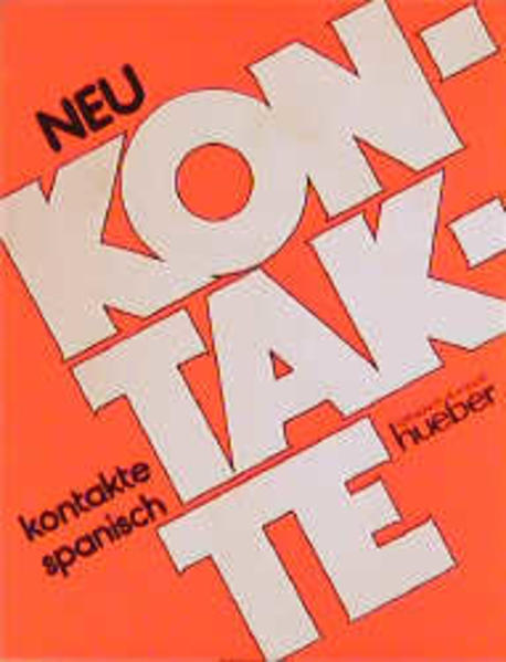 Kontakte Spanisch - Neu. Lehrbuch / Kontakte Spanisch Neu
