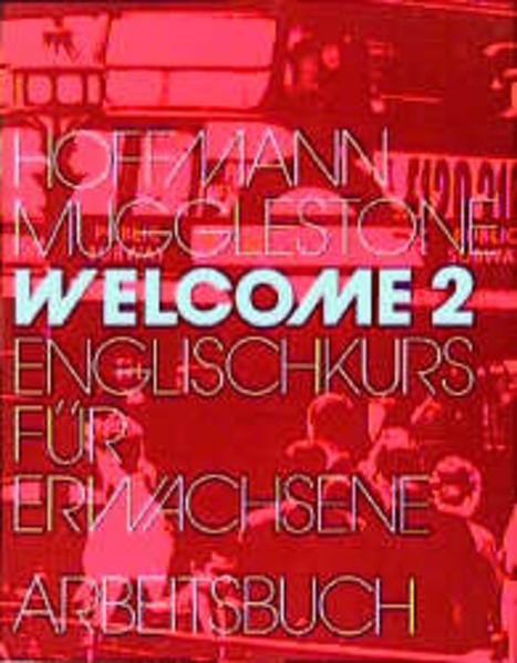 Welcome 2. Englischkurs für Erwachsene / Lehrbuch