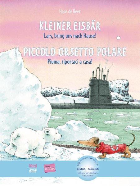 Kleiner Eisbär – Lars, bring uns nach Hause! (Deutsch-Italienisch)
