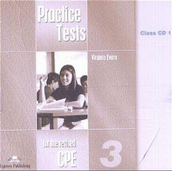 Practice Tests for the Revised CPE 3