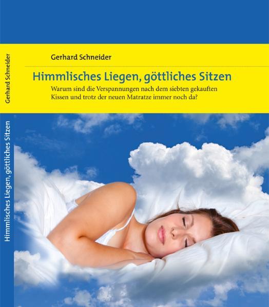 Himmlisches Liegen, göttliches Sitzen