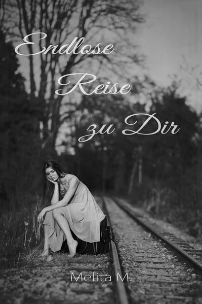 Endlose Reise zu Dir