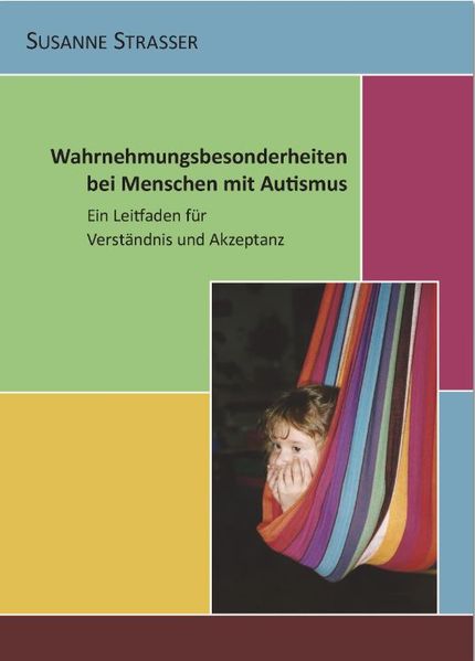 Wahrnehmungsbesonderheiten bei Menschen mit Autismus