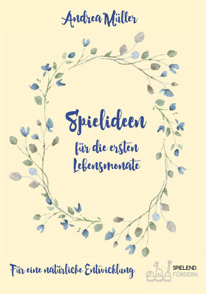 Spielideen für die ersten Lebensmonate