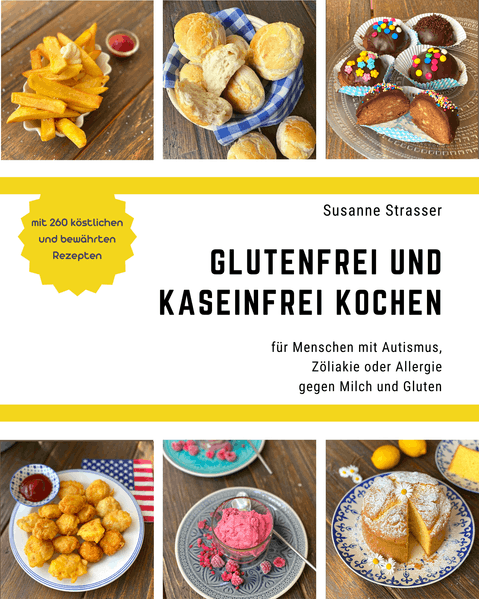 Glutenfrei und kaseinfrei kochen