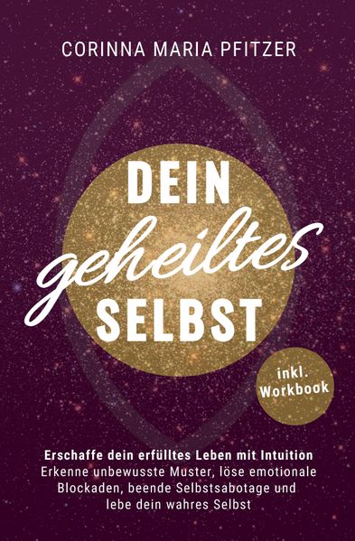 Dein geheiltes Selbst