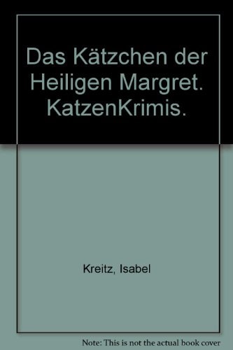 Das Kätzchen der heiligen Margret