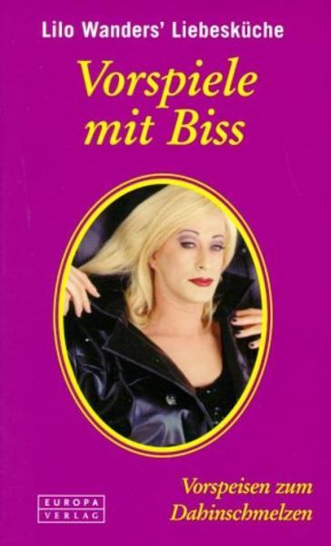 Lilo Wanders Liebesküche / Vorspiele mit Biss