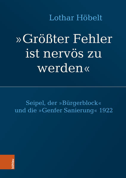 Seipel, der „Bürgerblock“ und die „Genfer Sanierung“ 1922