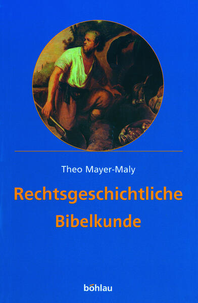 Rechtsgeschichtliche Bibelkunde