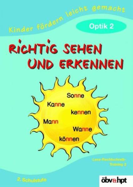 Richtig sehen und erkennen: Optik 2