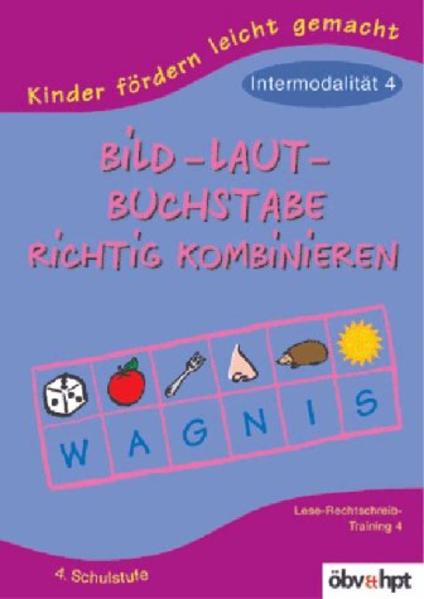 Bild- Laut - Buchstabe richtig kombinieren: Intermodalität 4