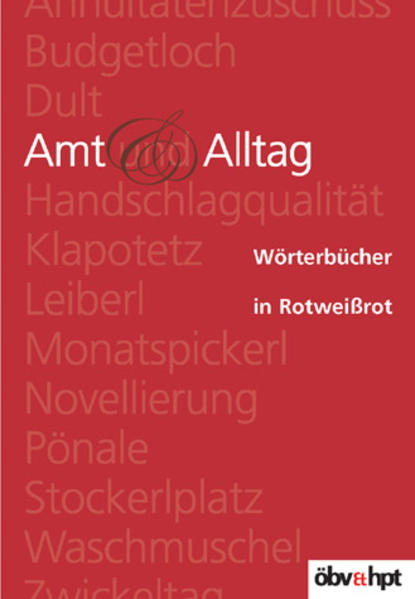 Wörterbücher in Rotweißrot / Amt und Alltag