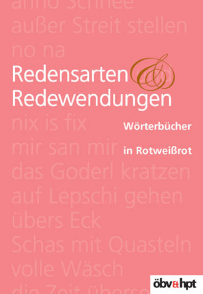 Wörterbücher in Rotweißrot / Redensarten und Redewendungen