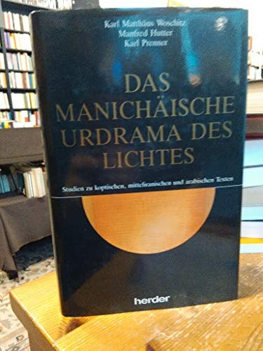 Das manichäische Urdrama des Lichtes