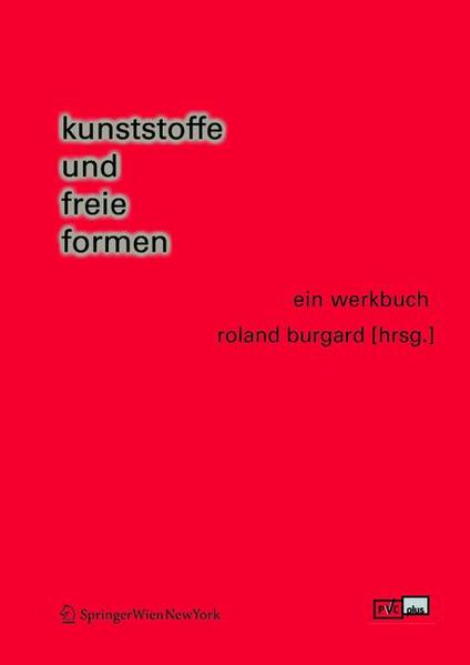 Kunststoffe und freie Formen