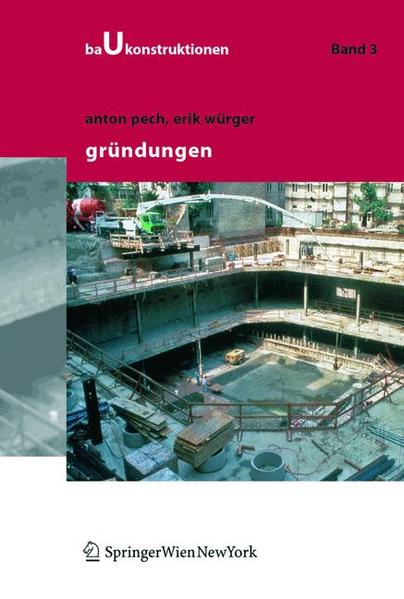 Baukonstruktionen Volume 1-17 / Gründungen