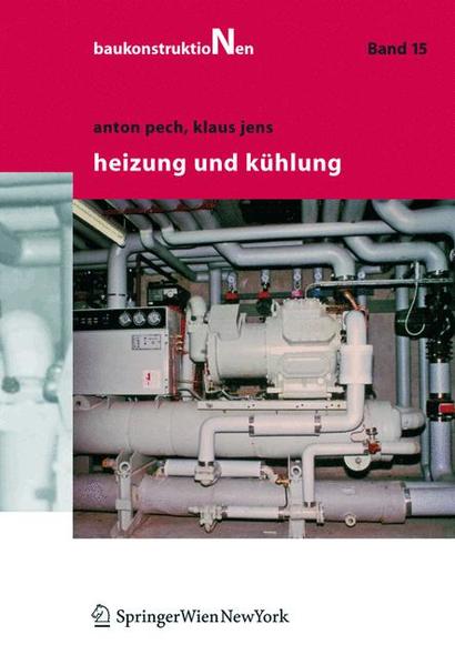 Baukonstruktionen Volume 1-17 / Heizung und Kühlung