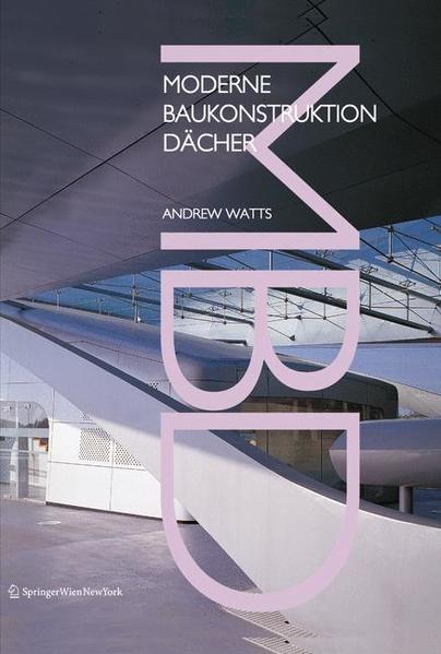 Moderne Baukonstruktion Dächer