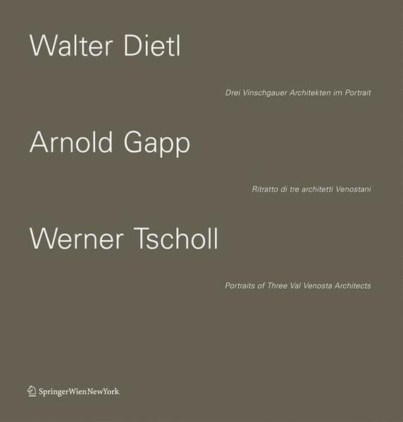 Walter Dietl – Arnold Gapp – Werner Tscholl
