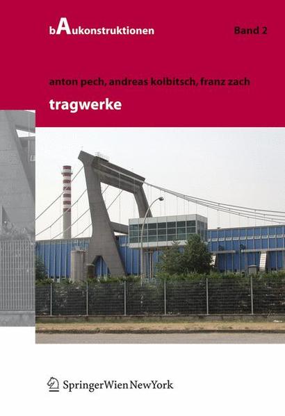 Baukonstruktionen Volume 1-17 / Tragwerke