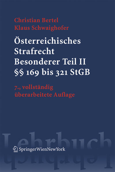 Österreichisches Strafrecht. Besonderer Teil II (§§ 169 bis 321 StGB)