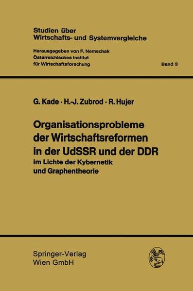 Organisationsprobleme der Wirtschaftsreformen in der UdSSR und der DDR im Lichte der Kybernetik und Graphentheorie