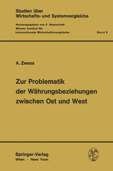 Zur Problematik der Währungsbeziehungen zwischen Ost und West