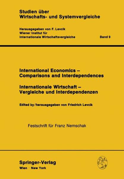 International Economics - Comparisons and Interdependences - Internationale Wirtschaft - Vergleiche und Interdependenzen