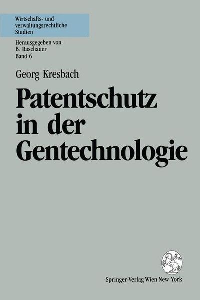Patentschutz in der Gentechnologie