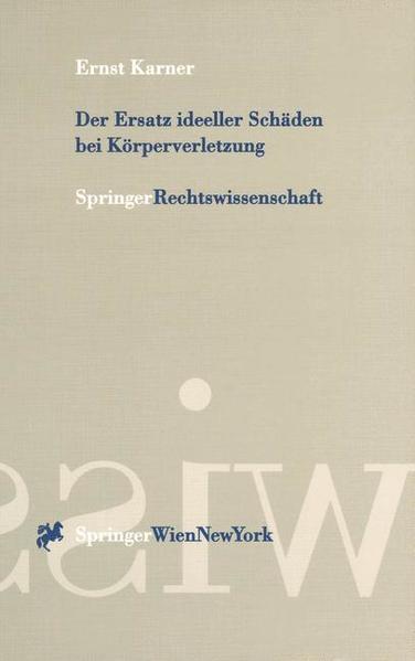 Der Ersatz ideeller Schäden bei Körperverletzung