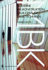 Neue Gebäude – Neue Techniken