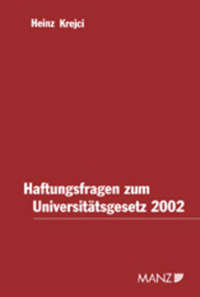 Haftungsfragen zum Universitätsgesetz 2002