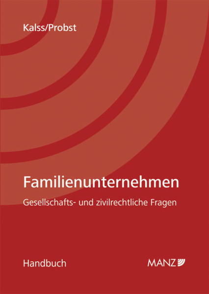 Familienunternehmen Gesellschafts- und zivilrechtliche Fragen