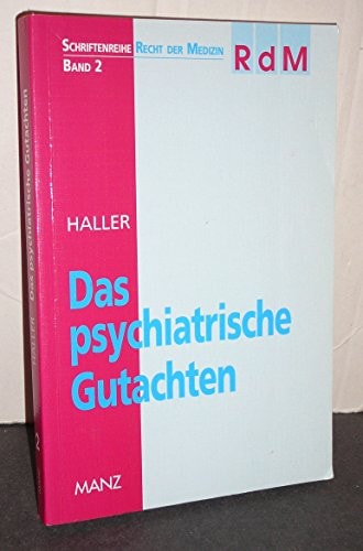 Das psychiatrische Gutachten