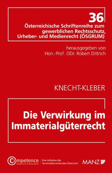 Die Verwirkung im Immaterialgüterrecht