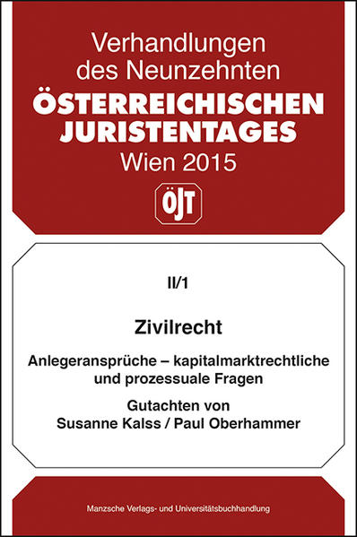 Zivilrecht Anlegeransprüche - kapitalmarktrechtliche und prozessuale Fragen - Gutachten