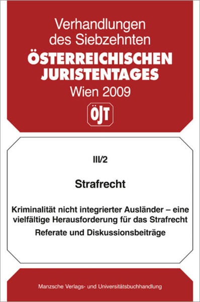 Strafrecht Kriminalität nicht integrierter Ausländer...