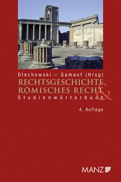 Rechtsgeschichte und Römisches Recht Studienwörterbuch