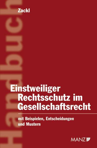 Einstweiliger Rechtsschutz im Gesellschaftsrecht