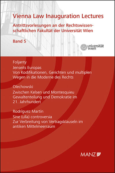 Vienna Law Inauguration Lectures Antrittsvorlesungen an d. Rechtswissenschaftlichen Fakultät der Universität Wien