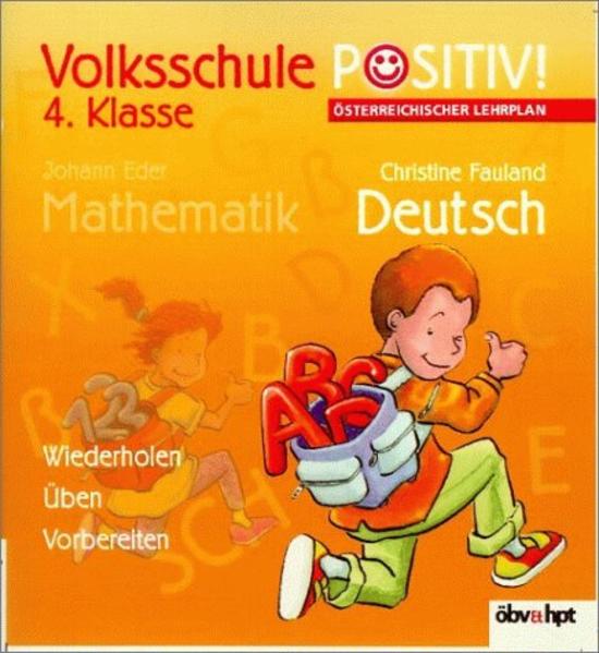 Volksschule positiv! 4 Deutsch /Mathematik