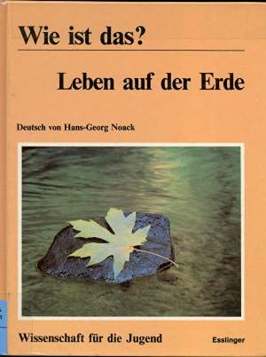Wie ist das? Leben auf der Erde