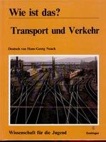 Wie ist das? Transport und Verkehr