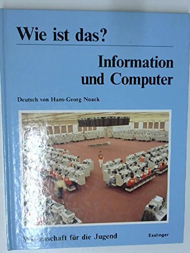 Wie ist das? Information und Computer