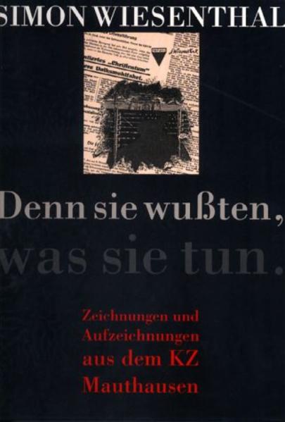 Denn sie wußten, was sie tun