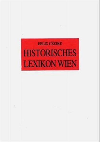 Historisches Lexikon Wien Band 6