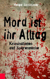 Mord ist ihr Alltag