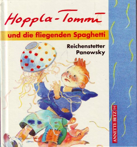 Hoppla-Tommi und die fliegenden Spaghetti