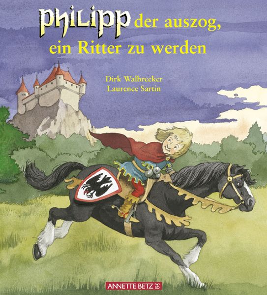 Philipp, der auszog, ein Ritter zu werden